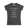"I Forgive you!" Women's Softstyle Tee