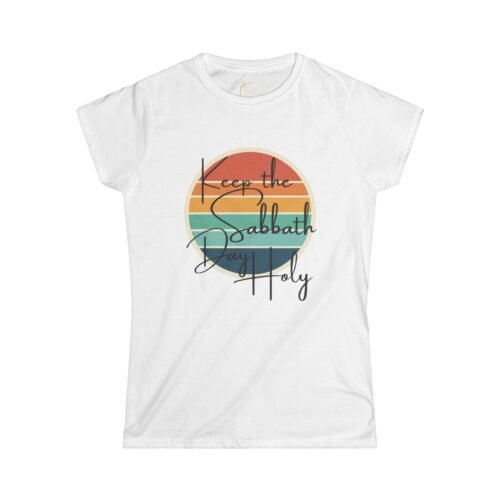 “KEEP THE SABBATH DAY HOLY” – Women’s Softstyle Tee™