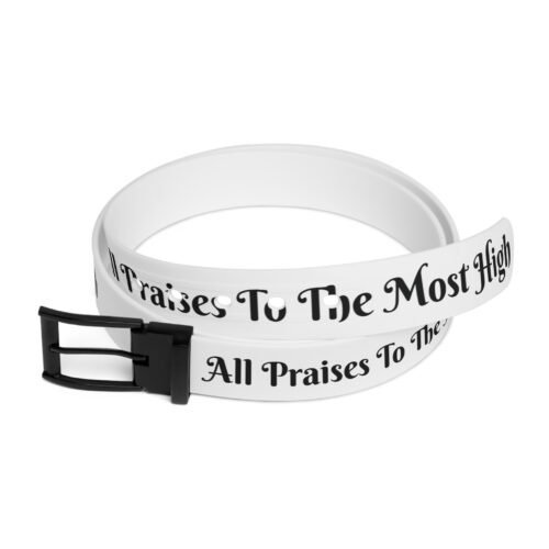 The Israelite Merchant™ “All Praises To The Most High” Statement Belt – Limited Edition