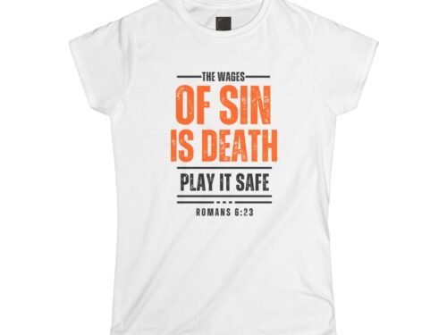"The Wages of Sin Is Death" The Israelite Merchant™ Exclusive Women's Softstyle Tee
