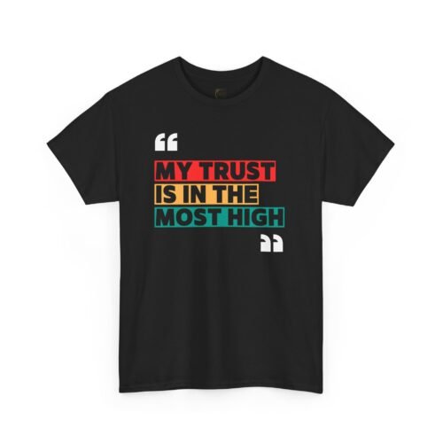 "My Trust Is In The Most High" by The Israelite Merchant™