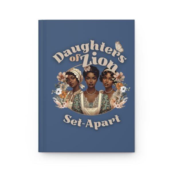 Daughters of Zion Hardcover Journal - Inspirational Writing Companion, Gift for Her, Spiritual Reflection, Affirmation Journal, [...]
