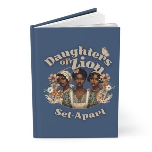 Daughters of Zion Hardcover Journal - Inspirational Writing Companion, Gift for Her, Spiritual Reflection, Affirmation Journal, [...]
