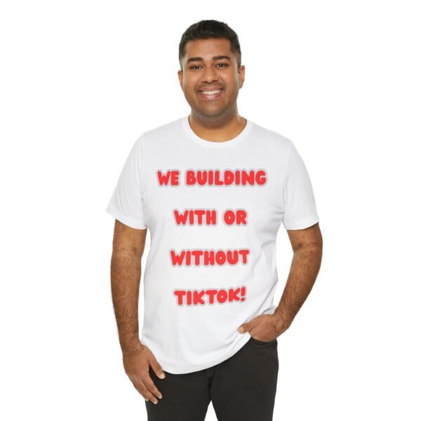 “We Building With or Without TikTok!” Tee – by The Israelite Merchant™