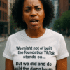 "We Built the Houses" Women's Cotton Tee for TikTok Creators by The Israelite Merchant™