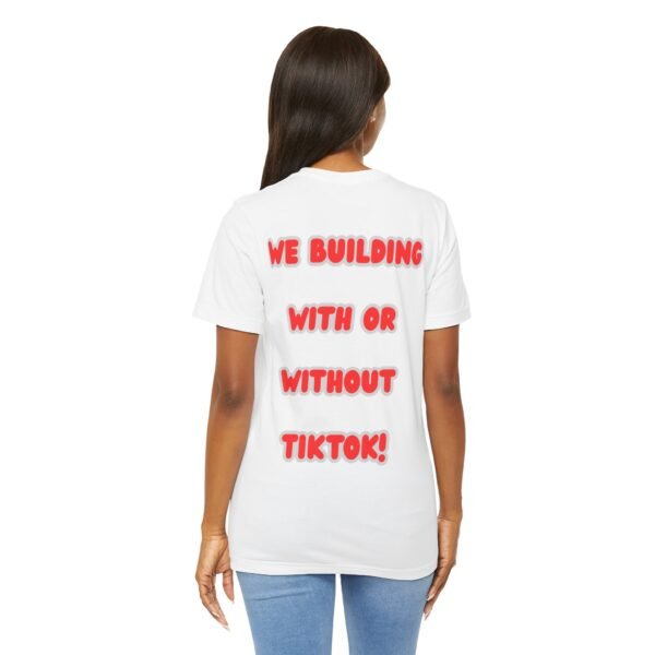 “We Building With or Without TikTok!” Tee – by The Israelite Merchant™