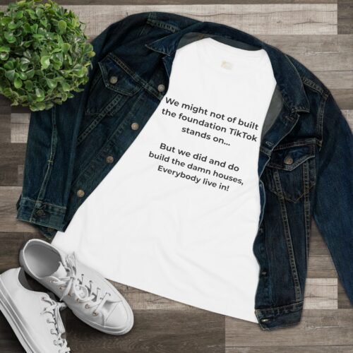 "We Built the Houses" Women's Cotton Tee for TikTok Creators by The Israelite Merchant™