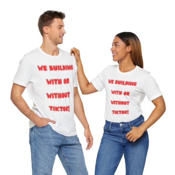 “We Building With or Without TikTok!” Tee – by The Israelite Merchant™