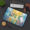 "Life Is Beautiful" Desk Mat — Colorful Inspirational Office Mouse Pad
