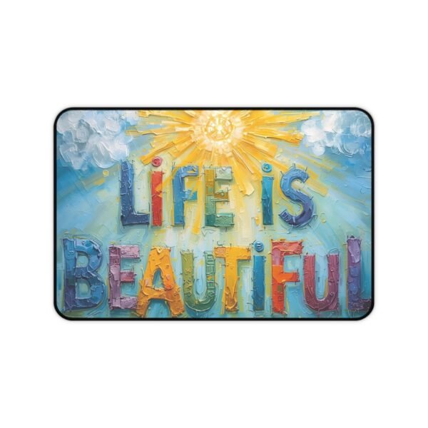 "Life Is Beautiful" Desk Mat — Colorful Inspirational Office Mouse Pad